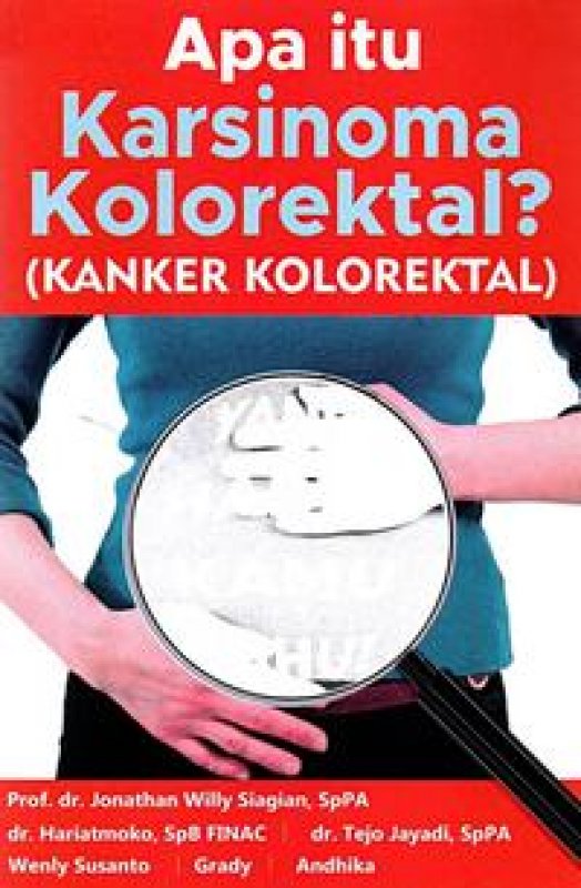 Cover Buku Apa Itu Karsinoma Kolorektal? (Kanker Kolorektal)