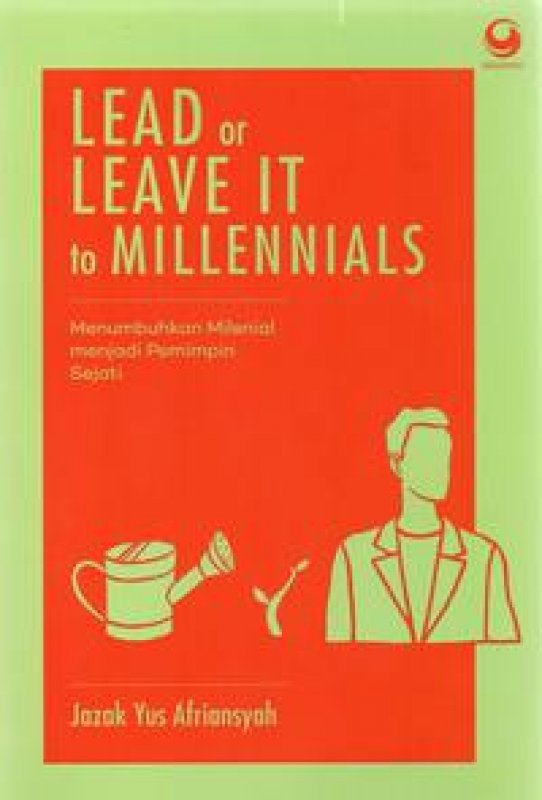 Cover Buku Lead Or Leave It To Millennials