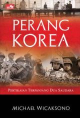 Perang Korea - Pertikaian Terpanjang Dua Saudara