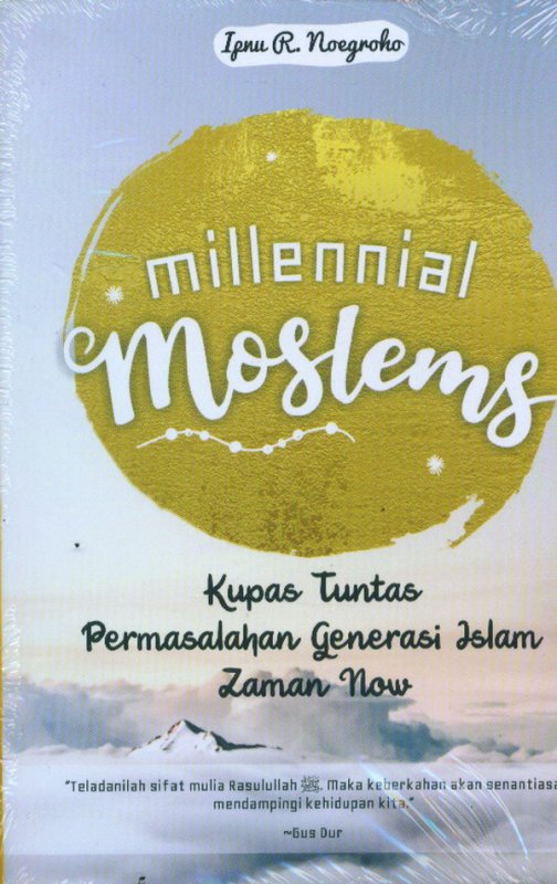 Cover Buku Millennial Moslems: Kupas Tuntas Permasalahn Generasi Islam Zaman Now