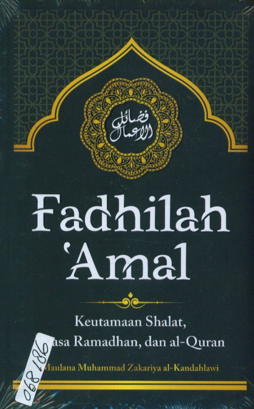 Cover Buku Fadhilah Amal: Keutamaan Shalat, Puasa Ramadhan, dan Al-Qur