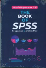 The Book Of SPSS Pengolahan & Analisis Data