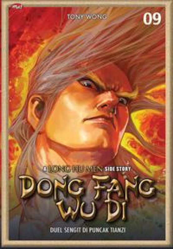 Cover Buku Dong Fang Wu Di : A Long Hu Men Side Story 09