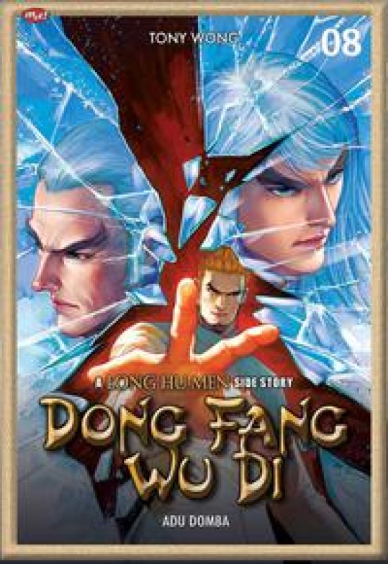 Cover Buku Dong Fang Wu Di : A Long Hu Men Side Story 08