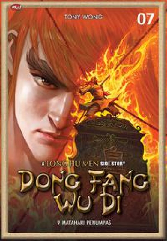 Cover Buku Dong Fang Wu Di : A Long Hu Men Side Story 07
