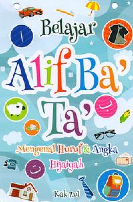 Cover Buku elajar Alif Ba’ Ta’: Mengenal Huruf & Angka Hijaiyah