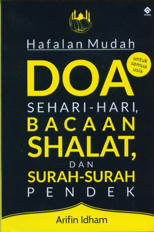 Cover Buku Hafalan Mudah Doa Sehari-Hari Shalat, Dan Surah-Surah Pendek
