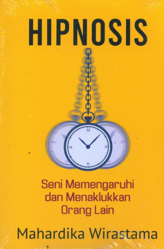 Cover Buku Hipnosis: Seni Memengaruhi dan Menaklukan Orang Lain 