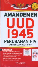 Amandemen UUD 1945 Perubahan I-IV Dan Pengetahuan Umum
