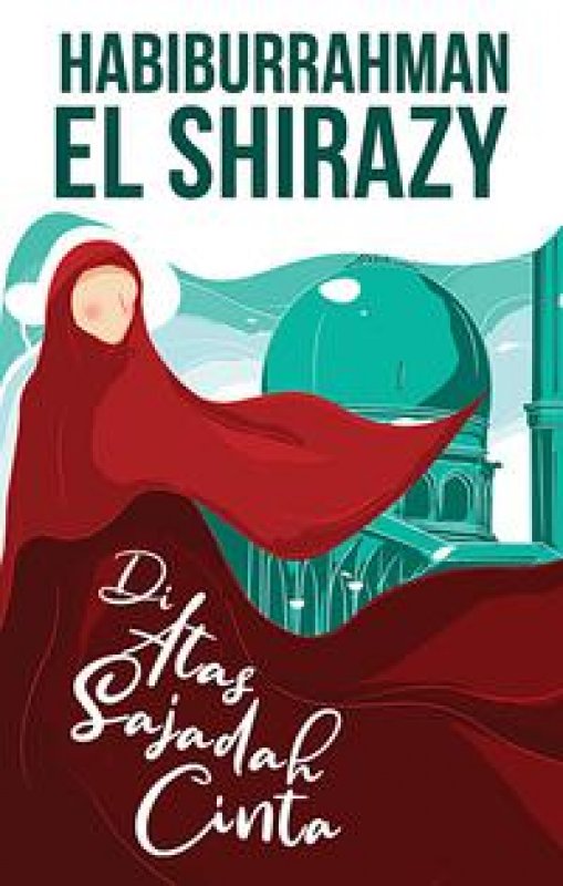 Cover Buku Di Atas Sajadah Cinta (cover baru 2020)