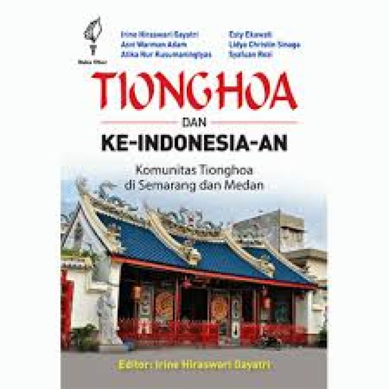 Cover Buku Tionghoa dan Ke-Indonesia-an: Komunitas Tionghoa di Semarang dan Medan