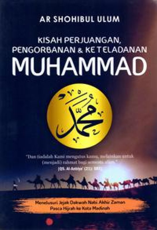 Cover Buku Kisah Perjuangan Pengorbanan & Keteladanan Muhammad