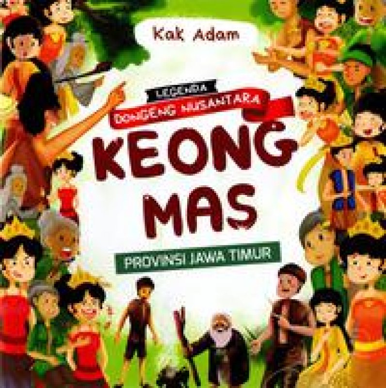 Cover Buku Keong Mas: Legenda Dongeng Nusantara