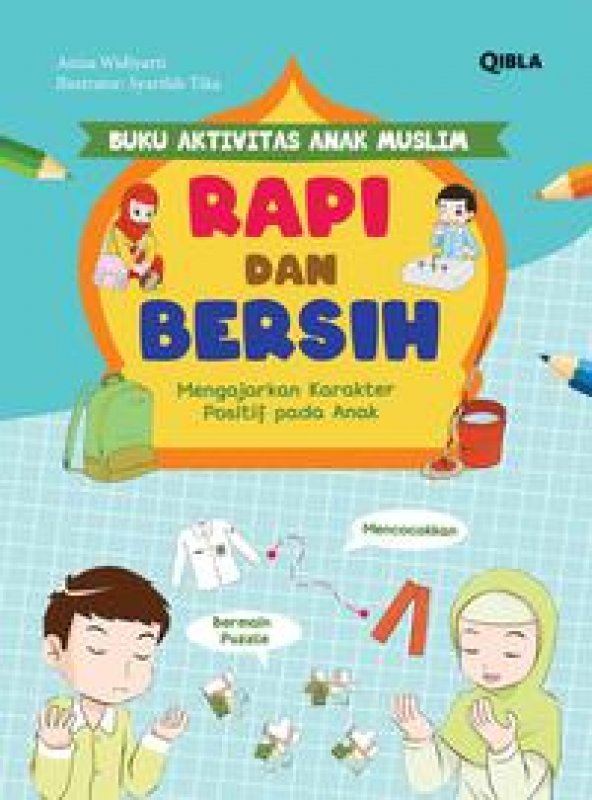 Cover Buku Buku Aktivitas Anak Muslim : Rapi Dan Bersih