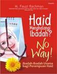 Cover Buku Haid Menghalangi Ibadah? No Way!