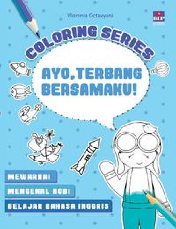 Cover Buku Coloring Series : Ayo Terbang Bersamaku !