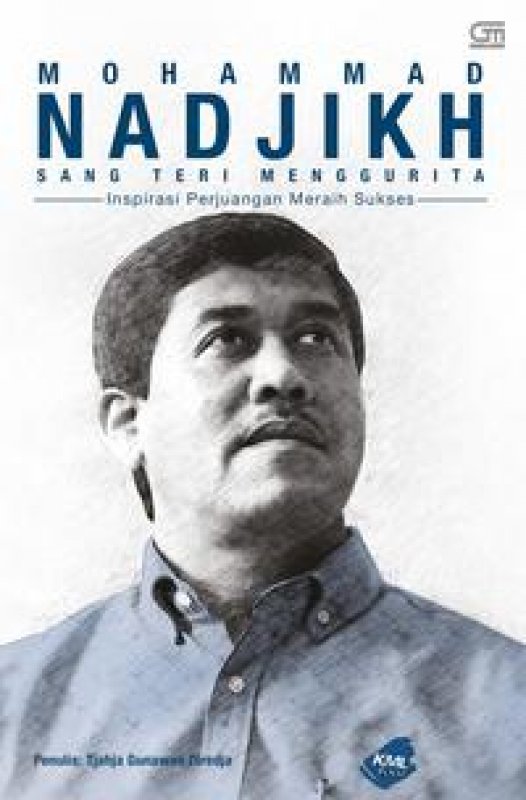Cover Buku Mohammad Nadjikh, Sang Teri Menggurita