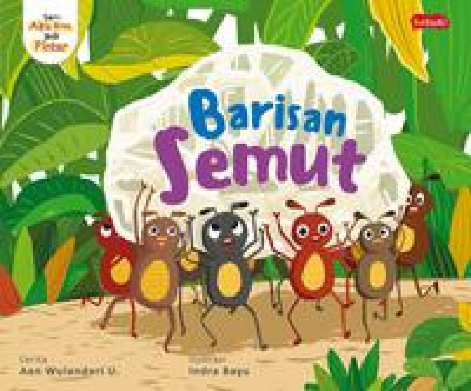 Cover Buku Seri Aku Jadi Pintar : Barisan Semut