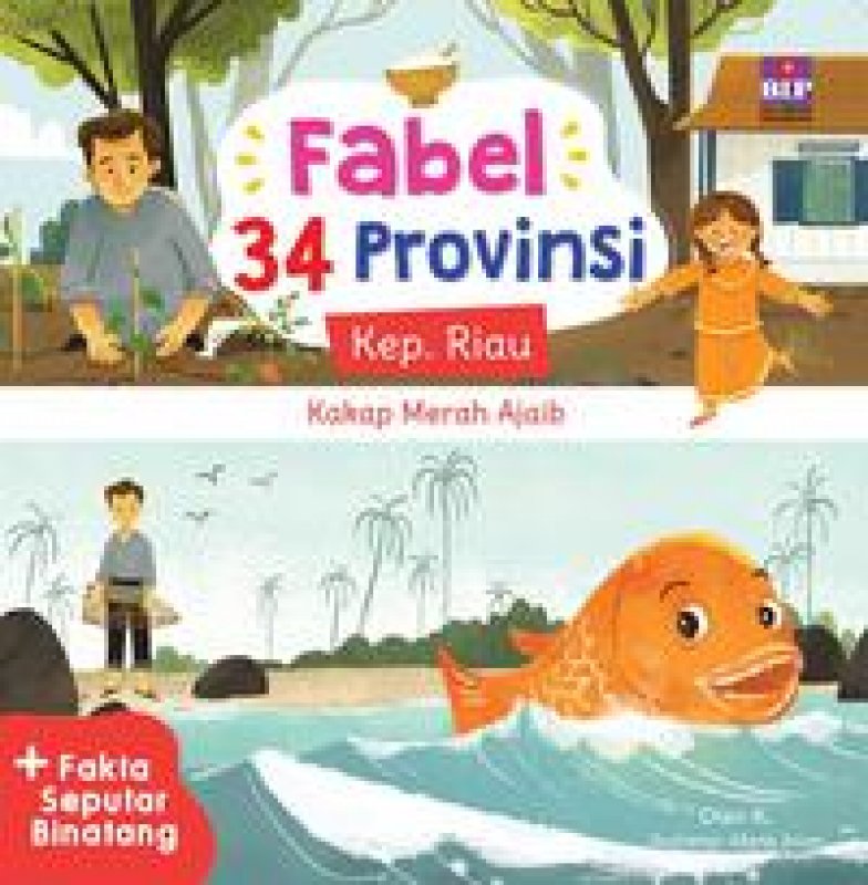Cover Buku Fabel 34 Provinsi : Kep. Riau - Kakap Merah Ajaib