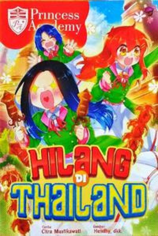 Cover Buku Komik Princess Academy: Hilang di Thailand