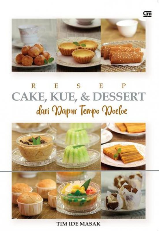 Cover Buku Resep Cake, Kue, & Dessert Dari Dapur Tempo Doeloe