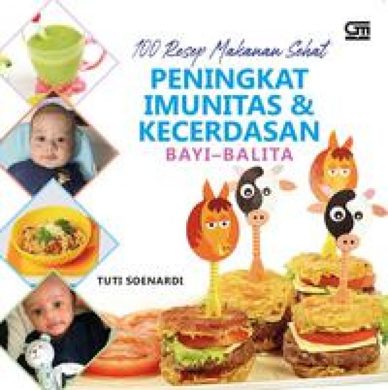 Cover Buku 100 Resep Makanan Sehat Peningkat Imunitas & Kecerdasan Bayi