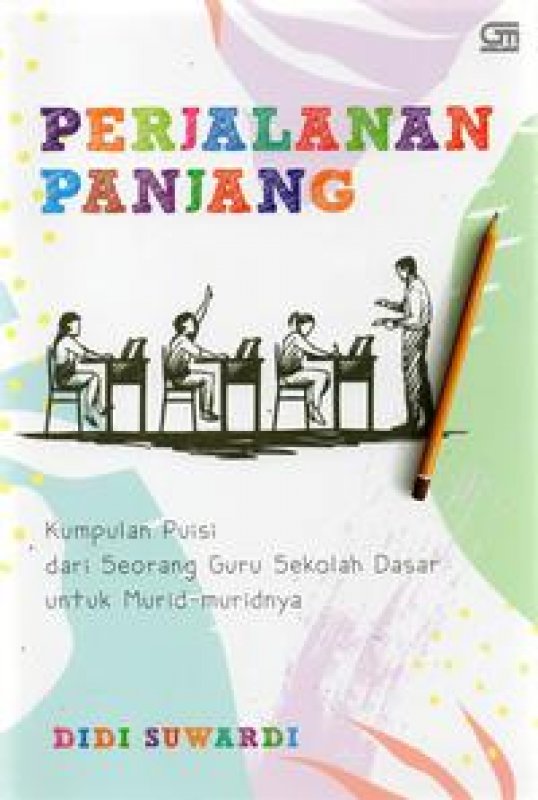 Cover Buku Perjalanan Panjang. Kumpulan Puisi Dari Seorang Guru Sekolah