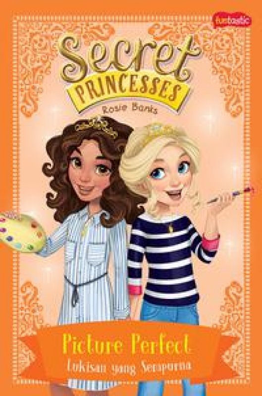Cover Buku Secret Princess : Lukisan yang Sempurna