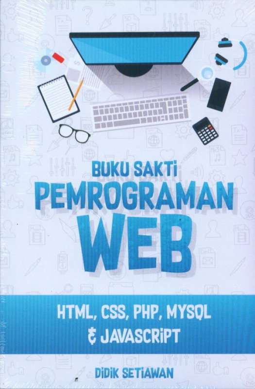 Cover Buku Buku Sakti Pemrograman Web HTML, CSS, PHP, MYSQL & JAVASCRIPT