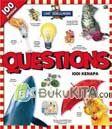 Cover Buku 100 Jendela!: Lihat Sekelilingmu : Questions - 1001 Kenapa