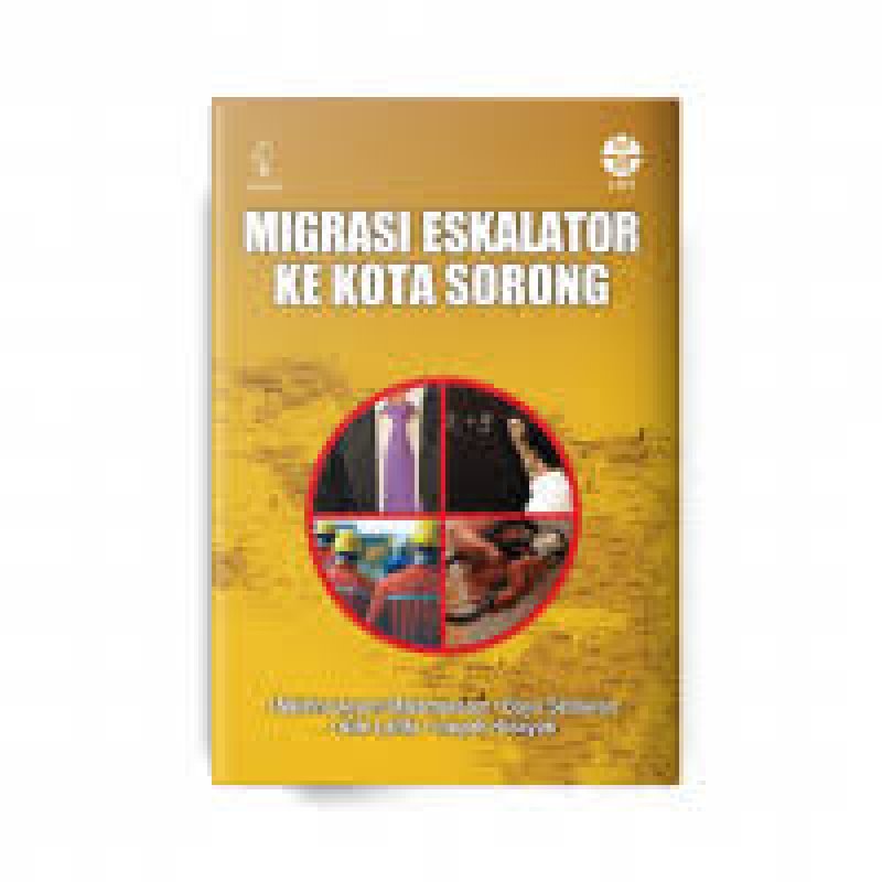 Cover Buku Migrasi Eskalator Ke Kota Sorong
