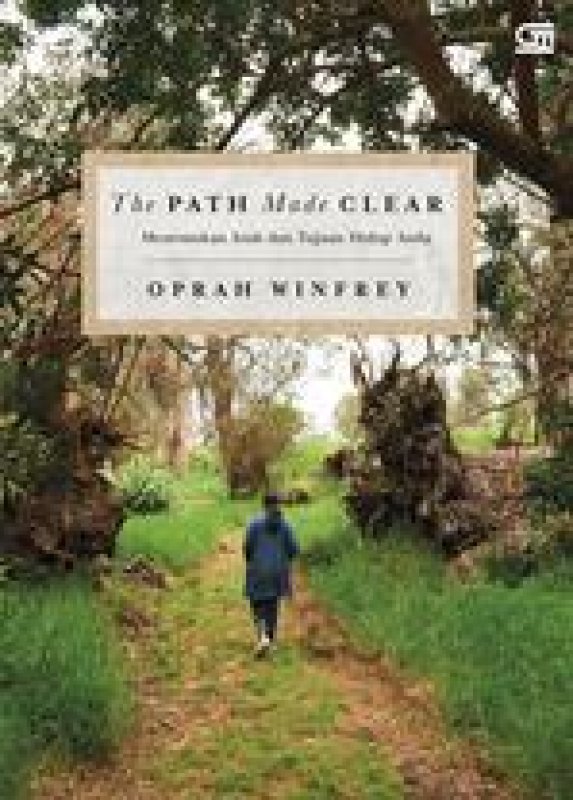 Cover Buku The Path Made Clear: Menemukan Arah dan Tujuan Hidup Anda