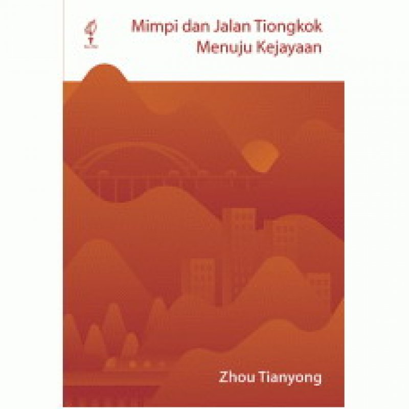Cover Buku Mimpi dan Jalan Tiongkok Menuju Kejayaan