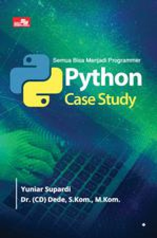 Cover Buku Semua Bisa Menjadi Programmer Python Case Study