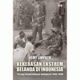 KEKERASAN EKSTREM BELANDA DI INDONESIA 