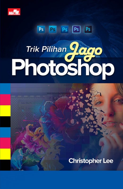 Cover Buku Trik Pilihan Jago Photoshop (Fc)