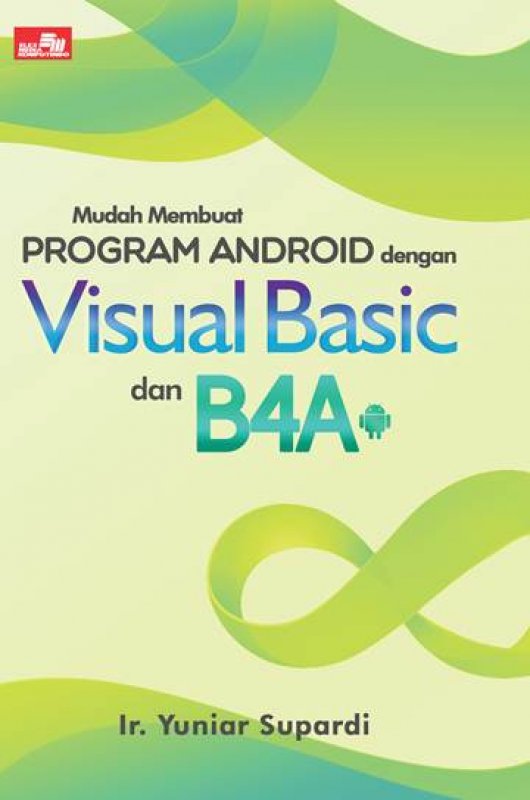 Cover Buku Mudah Membuat Program Android Dengan Visual Basic Dan B4A