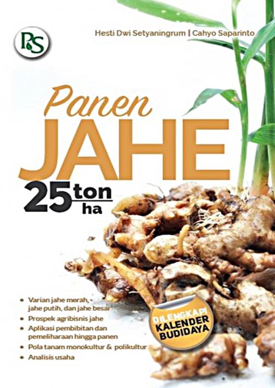 Cover Buku Panen Jahe 25 Ton/Ha Dilengkapi Kalender Budidaya