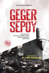 Geger Sepoy:Sejarah Kelam Perseteruan Inggris Dg Keraton Yogyakarta
