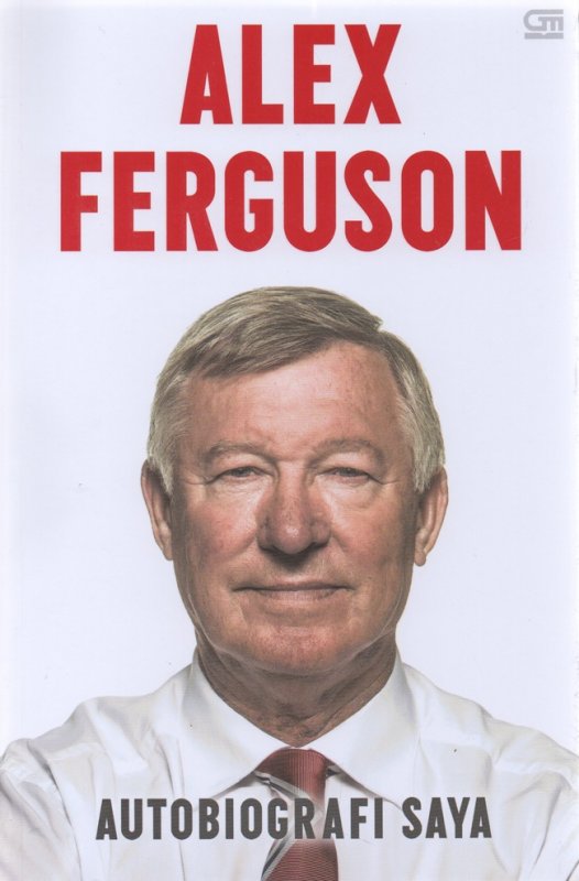 Cover Buku Alex Ferguson - Autobiografi Saya (Sc)