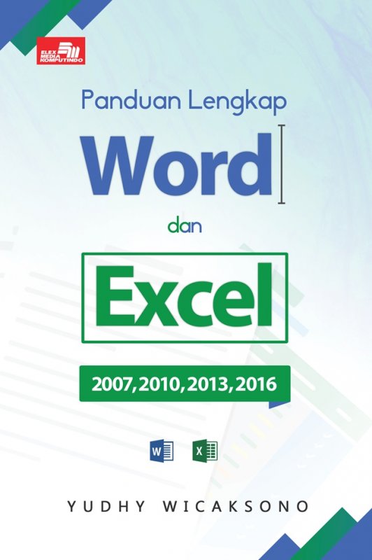 Cover Buku Panduan Lengkap Word dan Excel 2007, 2010, 2013, & 2016