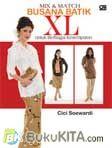 Cover Buku Mix and Match Busana Batik XL untuk Berbagai Kesempatan