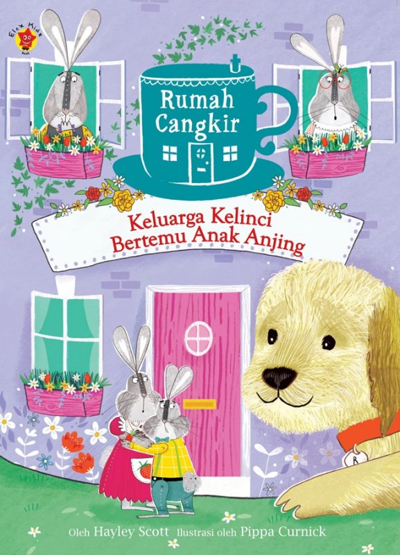 Cover Buku Rumah Cangkir: Keluarga Kelinci Bertemu Anak Anjing