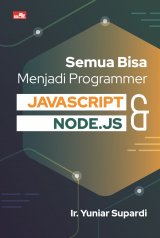 Semua Bisa Menjadi Programmer JavaScript & Node.js