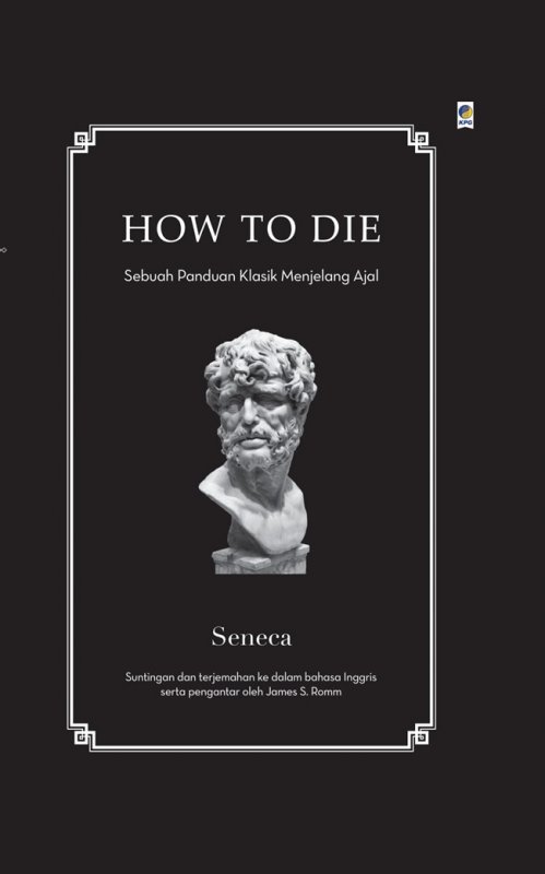 Cover Buku How to Die: Sebuah Panduan Kuno untuk Mati