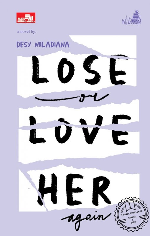 Cover Buku Le Mariage: Lose or Love Her Again