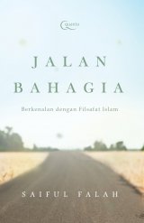 Jalan Bahagia: Berkenalan dengan Filsafat Islam