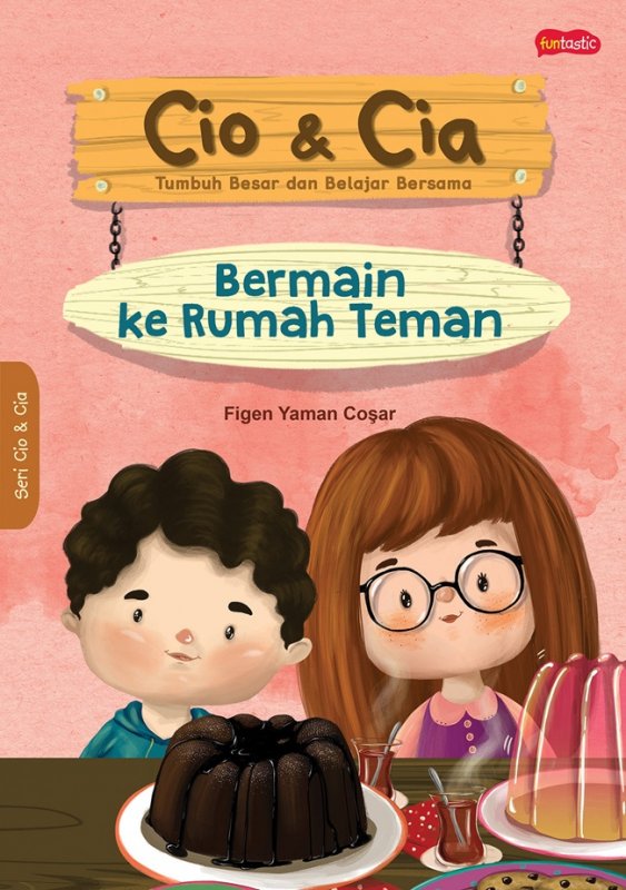 Cover Buku Cio & Cia : Berkunjung Ke Rumah Teman