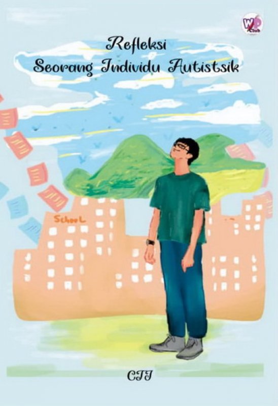 Cover Buku Refleksi Seorang Individu Autistsik