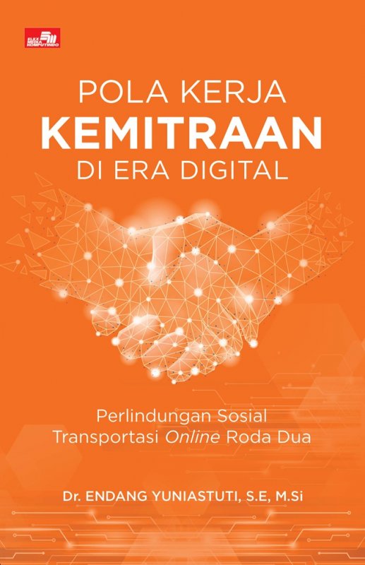 Cover Buku Pola Kerja Kemitraan di Era Digital - Perlindungan Sosial Transportasi Online Roda Dua